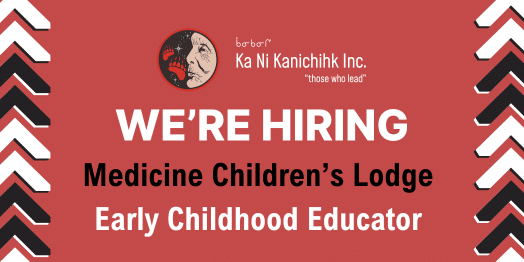 Medicine Children’s Lodge – Early Childhood Educator
