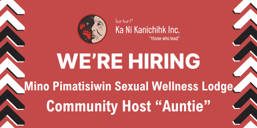 Mino Pimatisiwin Sexual Wellness Lodge – Community Host (Auntie)