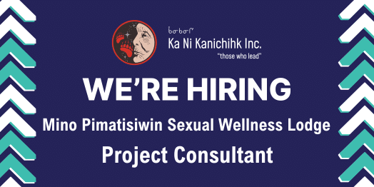 Mino Pimatisiwin Sexual Wellness Lodge- Project Consultant