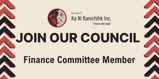 Join Ka Ni Kanichihk’s Council and Finance Committee